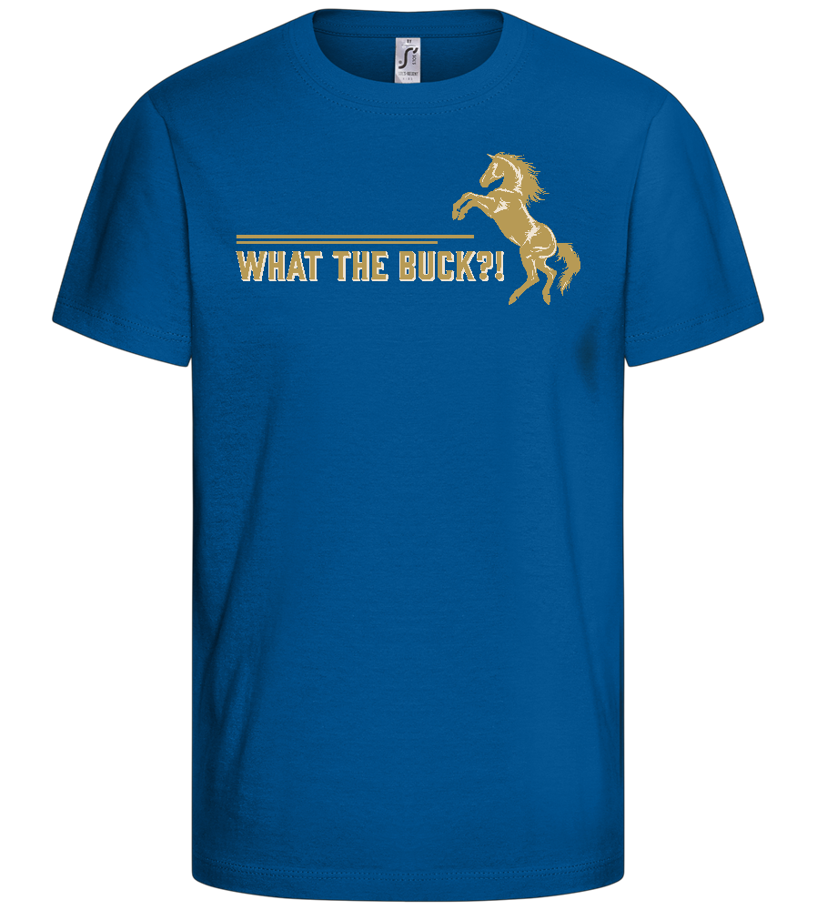 What The Buck Design - Basic kids t-shirt_ROYAL_front