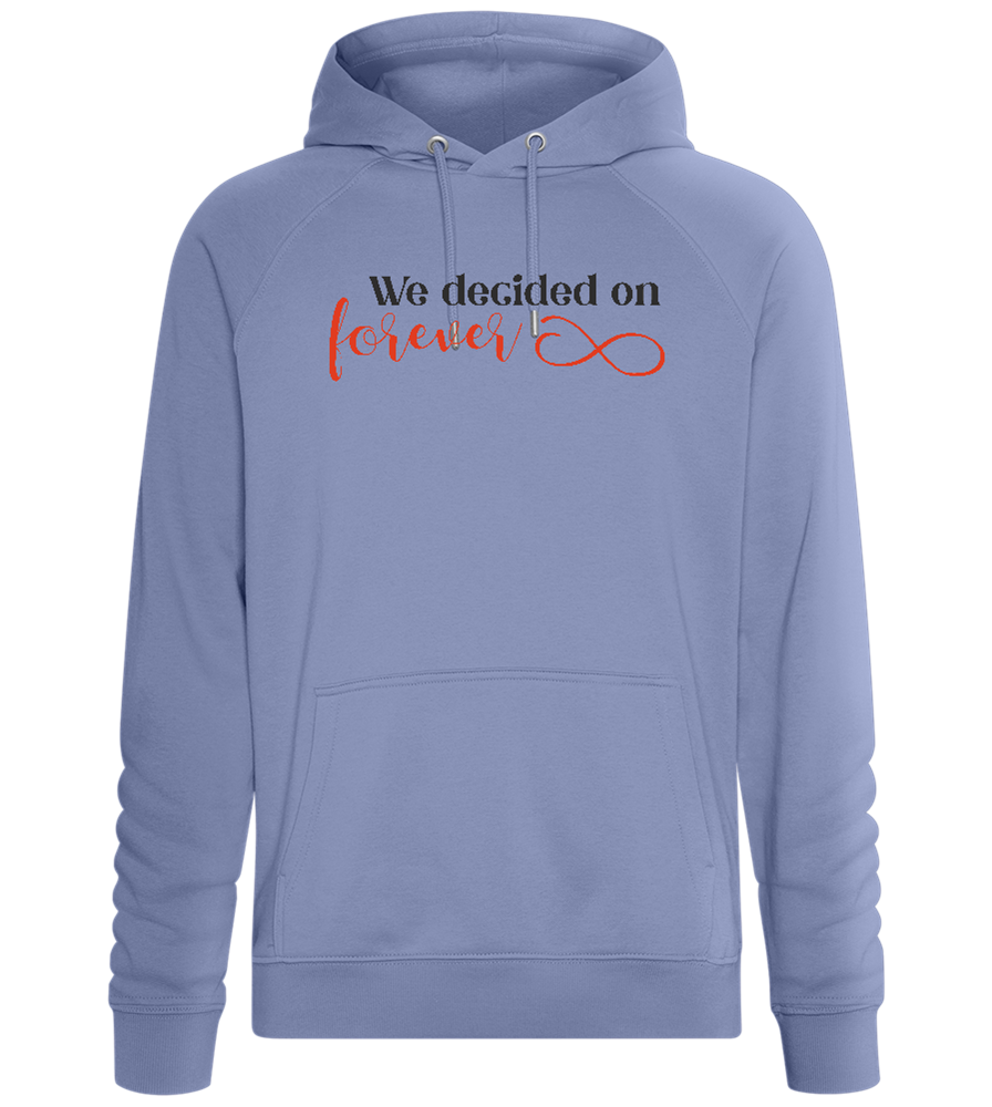 We Decided on Forever Design - Comfort unisex hoodie_BLUE_front