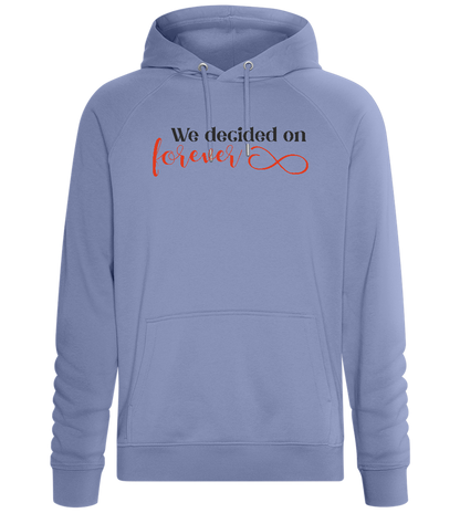 We Decided on Forever Design - Comfort unisex hoodie_BLUE_front