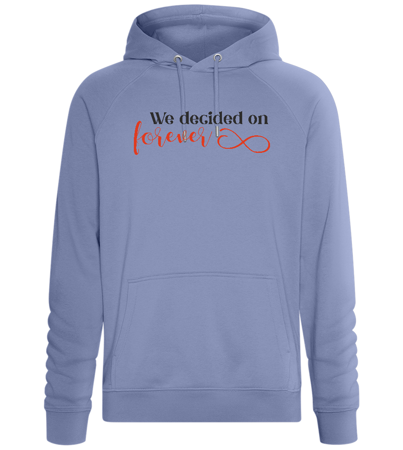 We Decided on Forever Design - Comfort unisex hoodie_BLUE_front