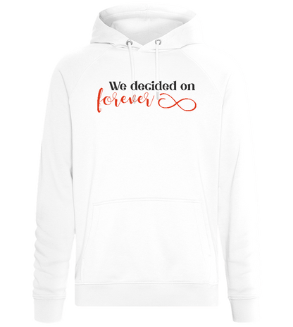 We Decided on Forever Design - Comfort unisex hoodie_WHITE_front