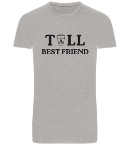 Tall Best Friend Design - Basic Unisex T-Shirt