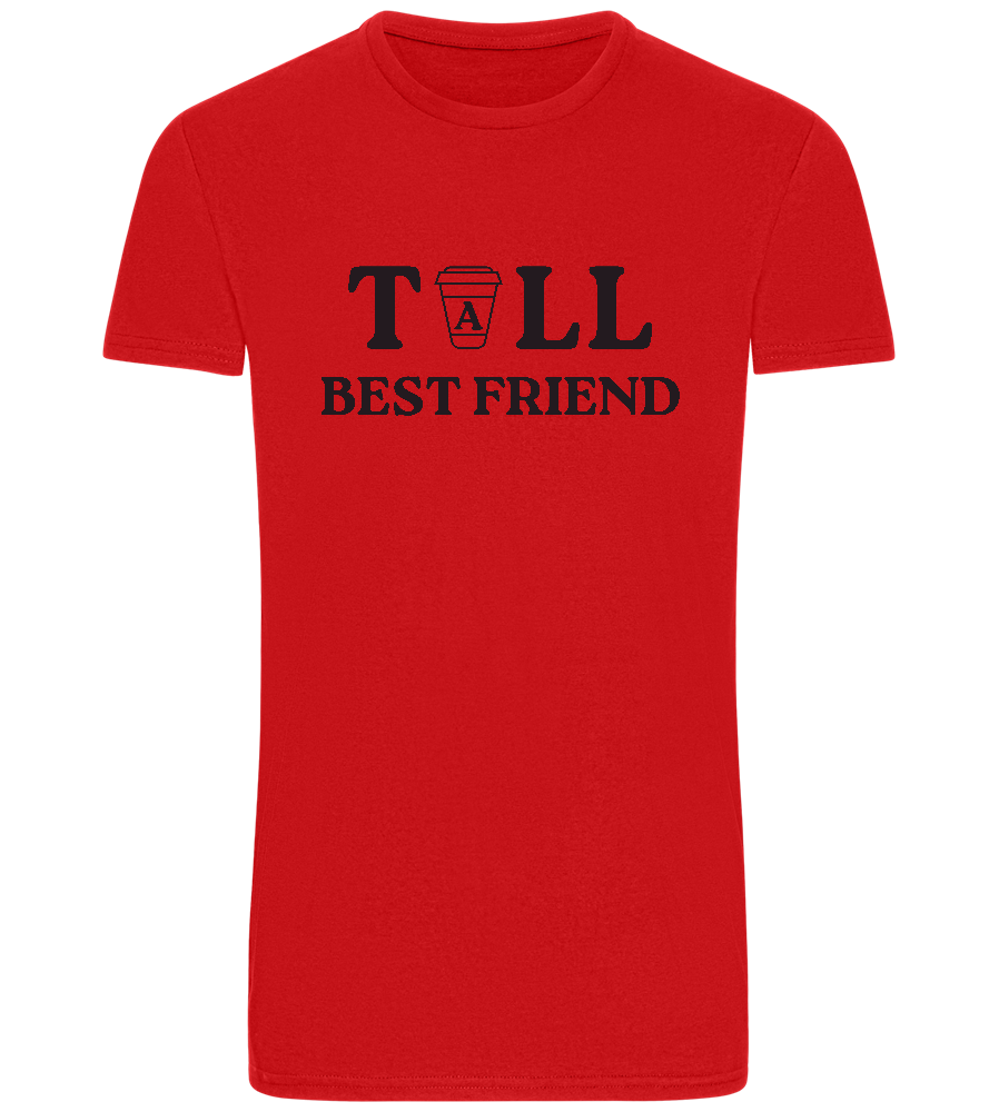 Tall Best Friend Design - Basic Unisex T-Shirt_RED_front