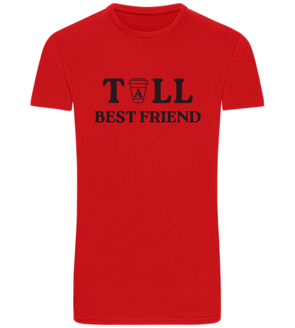 Tall Best Friend Design - Basic Unisex T-Shirt_RED_front