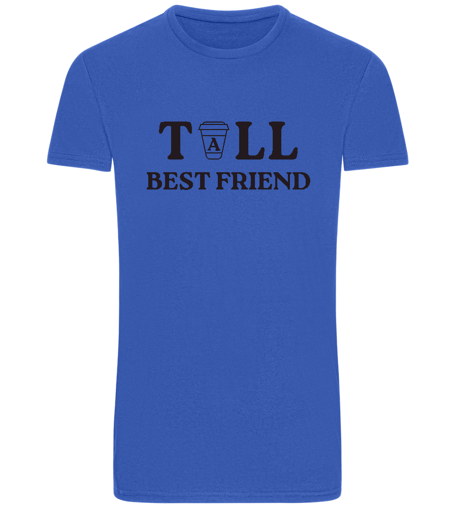 Tall Best Friend Design - Basic Unisex T-Shirt_ROYAL_front