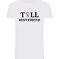 Tall Best Friend Design - Basic Unisex T-Shirt_WHITE_front