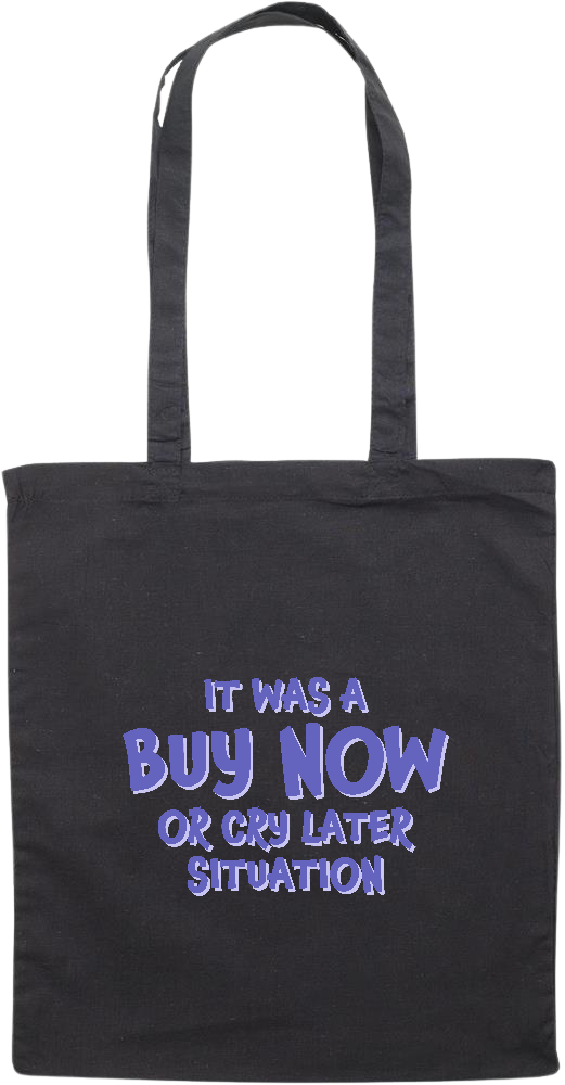 Buy Now Cry Later Design - Essential colored event tote bag_BLACK_front