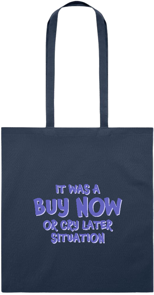 Buy Now Cry Later Design - Essential colored event tote bag_FRENCH NAVY_front