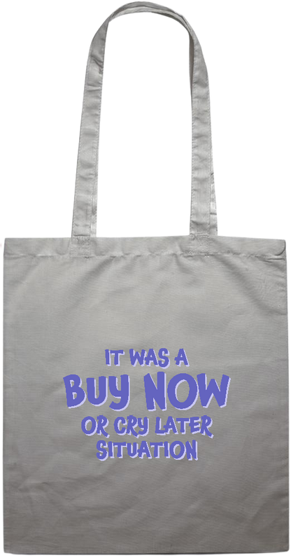 Buy Now Cry Later Design - Essential colored event tote bag_GREY_front