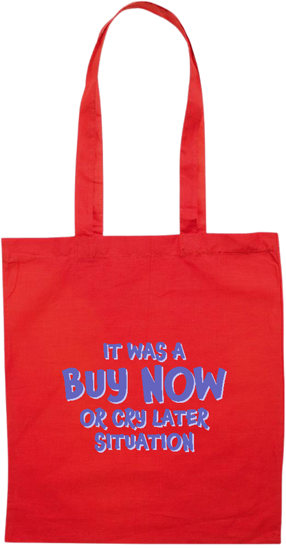 Buy Now Cry Later Design - Essential colored event tote bag_RED_front