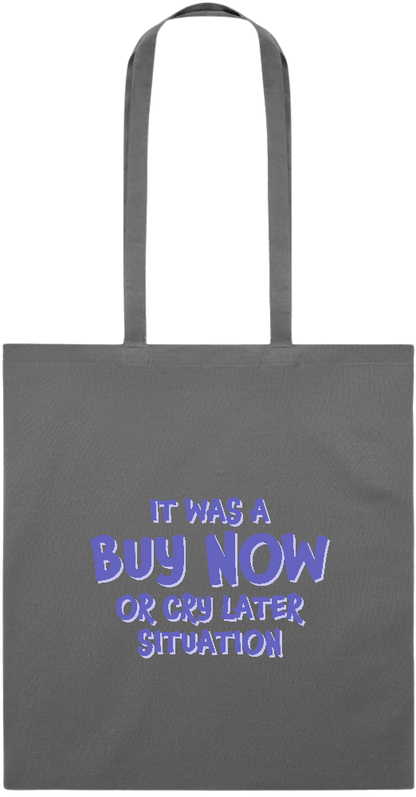 Buy Now Cry Later Design - Essential colored event tote bag_STONE GREY_front