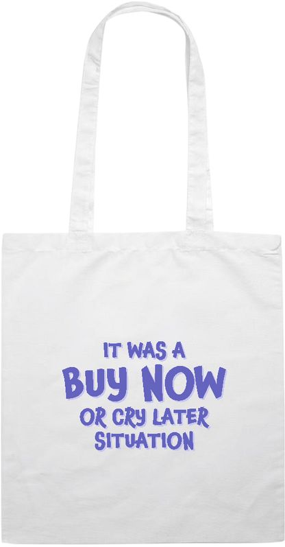 Buy Now Cry Later Design - Essential colored event tote bag_WHITE_front