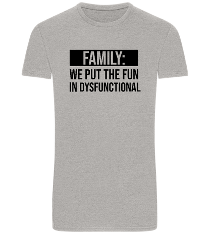 Fun in Dysfunctional Design - Basic Unisex T-Shirt_ORION GREY_front