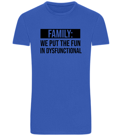 Fun in Dysfunctional Design - Basic Unisex T-Shirt_ROYAL_front