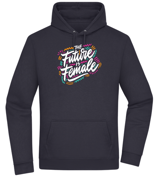 Future Is Female Design - Premium Essential Unisex Hoodie_FRENCH NAVY_front