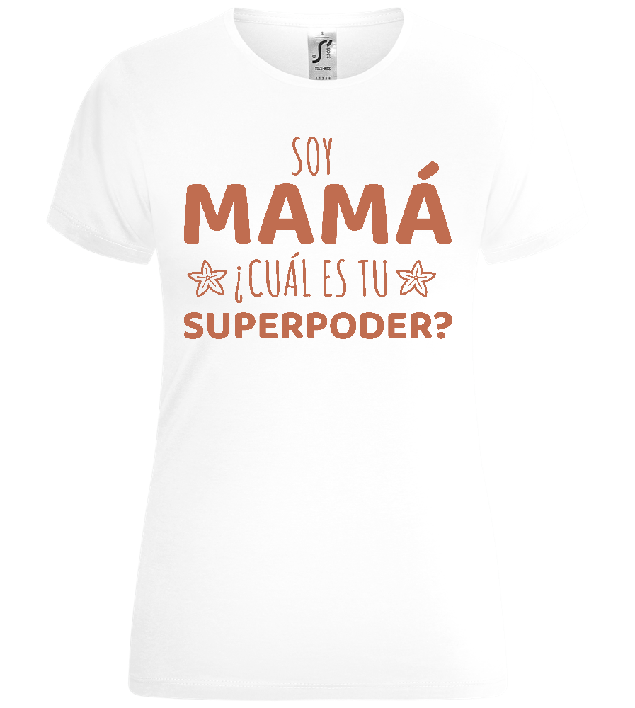 Cual es tu Superpoder Design - Comfort women's t-shirt_WHITE_front