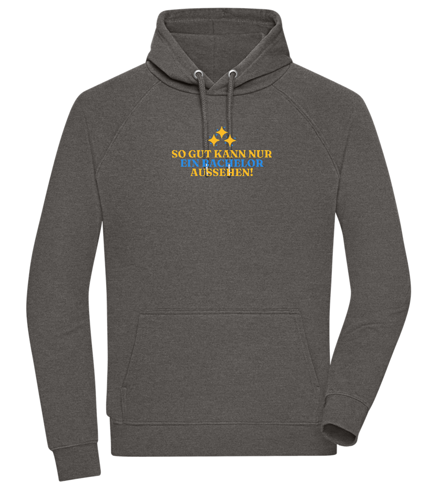 So Gut Kann Nur Ein Bachelor Aussehen Design - Comfort unisex hoodie_CHARCOAL CHIN_front