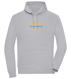 So Gut Kann Nur Ein Bachelor Aussehen Design - Comfort unisex hoodie