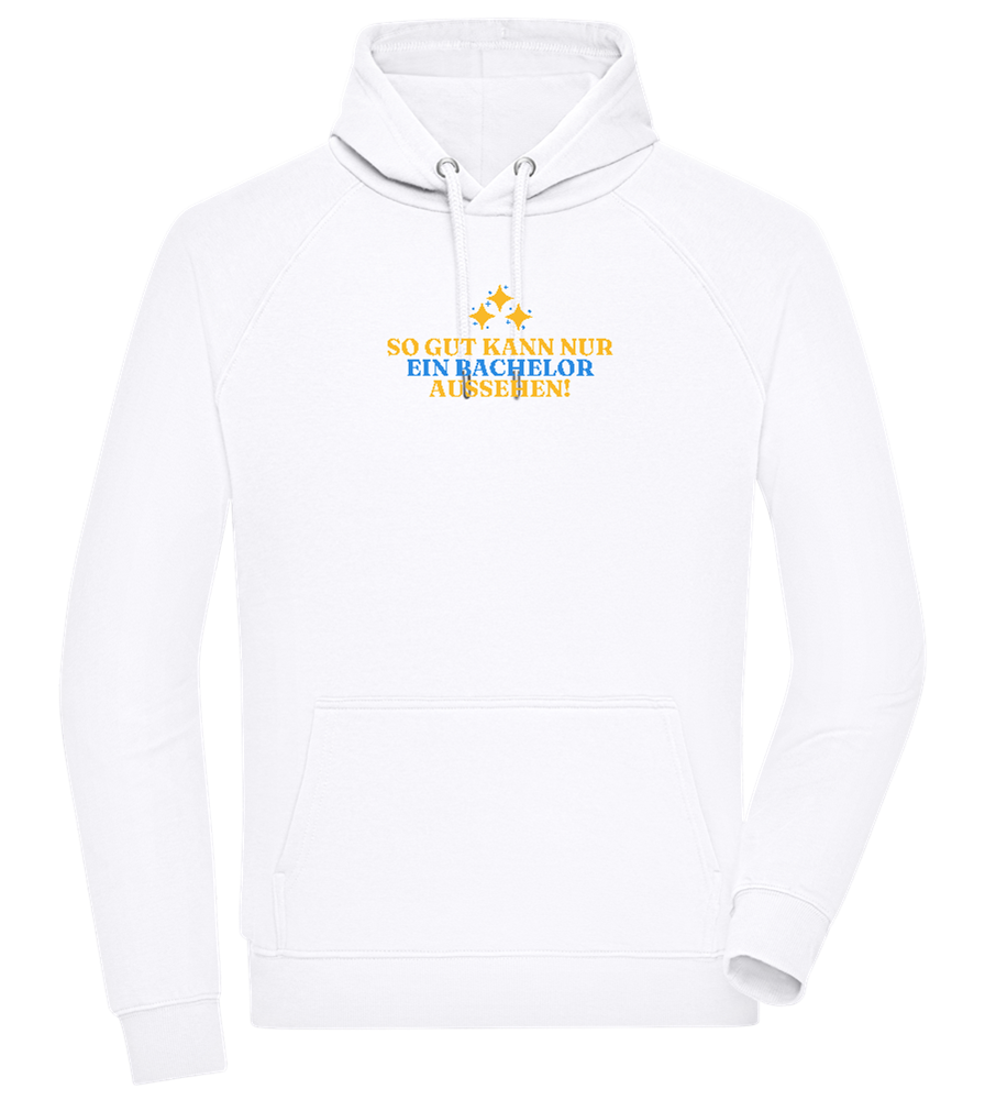 So Gut Kann Nur Ein Bachelor Aussehen Design - Comfort unisex hoodie_WHITE_front