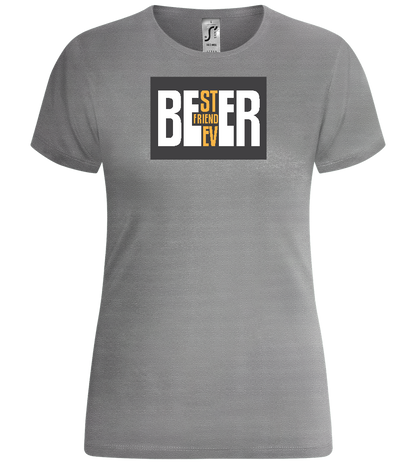 Beer Best Friend Design - Comfort women's t-shirt_ORION GREY_front