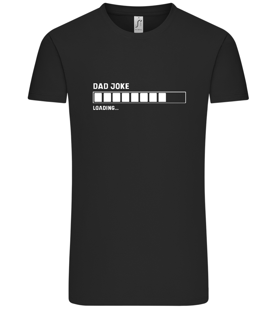 Dad Joke Loading Design - Comfort Unisex T-Shirt_DEEP BLACK_front