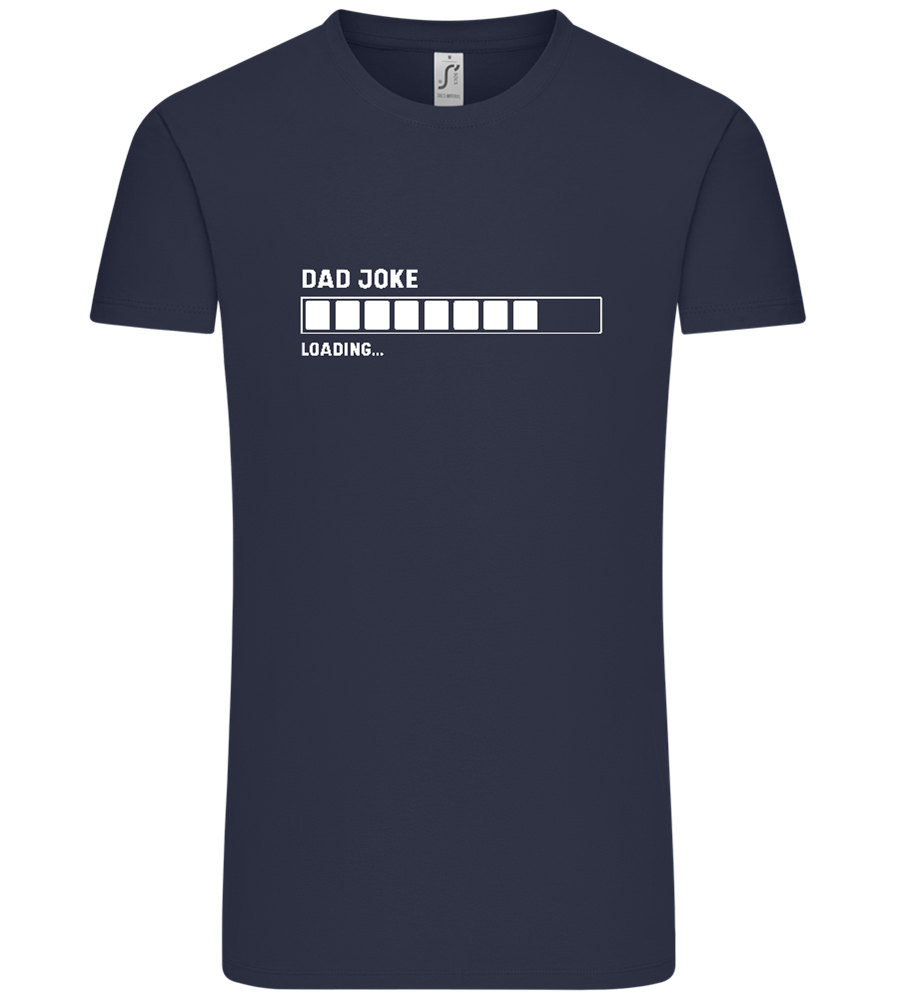 Dad Joke Loading Design - Comfort Unisex T-Shirt_FRENCH NAVY_front