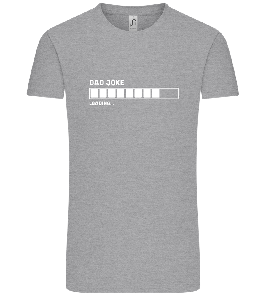 Dad Joke Loading Design - Comfort Unisex T-Shirt_ORION GREY_front