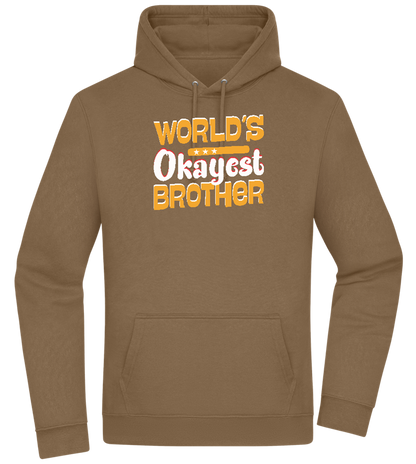 World's Okayest Brother Design - Premium Essential Unisex Hoodie_ARMY_front