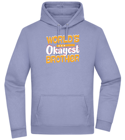 World's Okayest Brother Design - Premium Essential Unisex Hoodie_BLUE_front