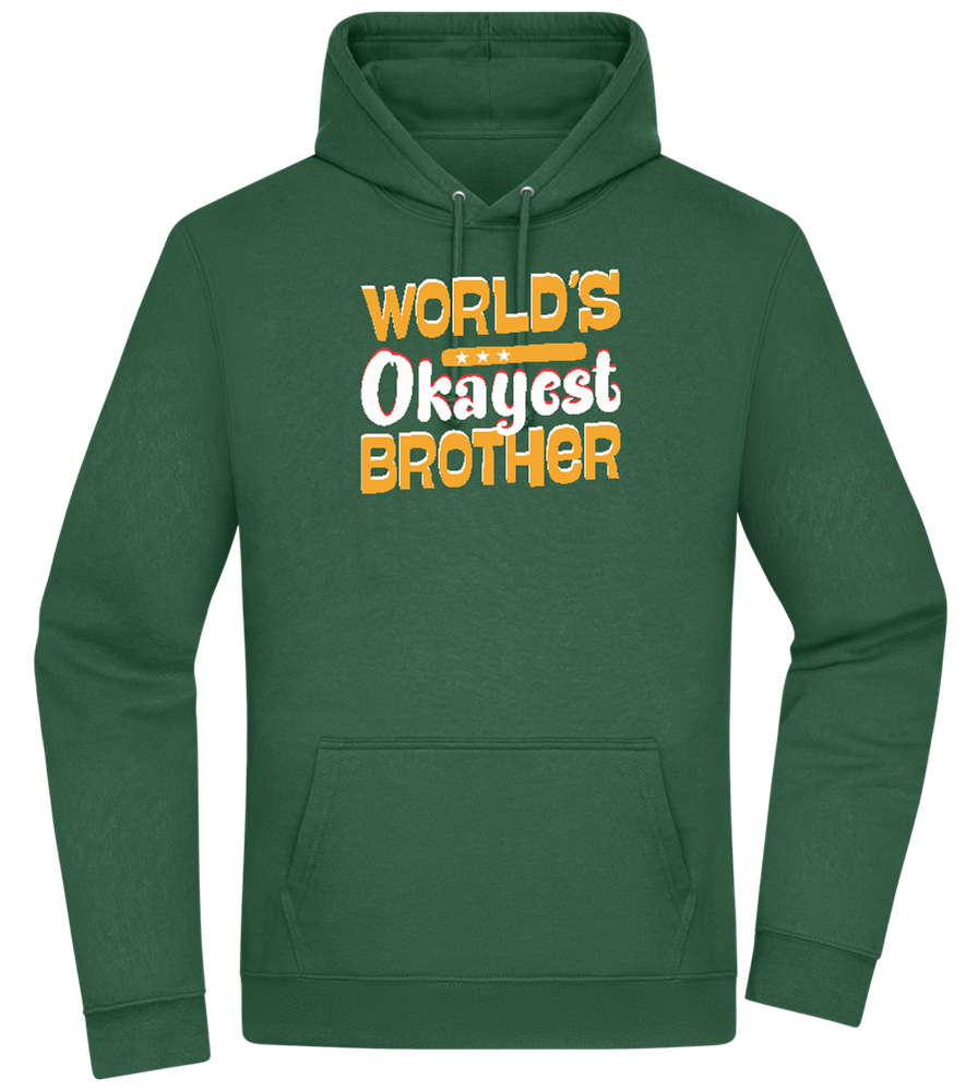 World's Okayest Brother Design - Premium Essential Unisex Hoodie_GREEN BOTTLE_front