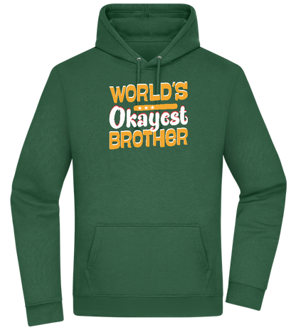 World's Okayest Brother Design - Premium Essential Unisex Hoodie_GREEN BOTTLE_front