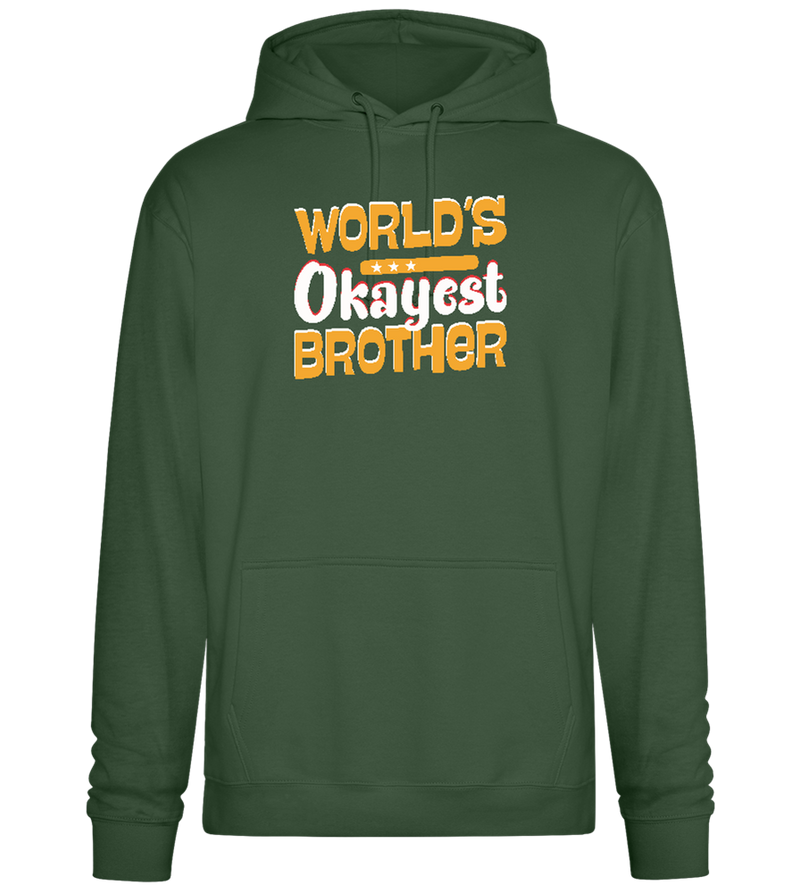 World's Okayest Brother Design - Premium Essential Unisex Hoodie_GREEN BOTTLE_front