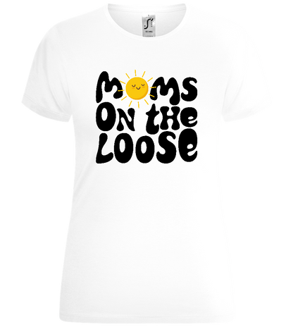 Moms on the Loose Sunny Design - Comfort women's t-shirt_WHITE_front