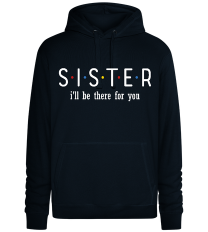 Sister Friends Design - Premium unisex hoodie_BLACK_front