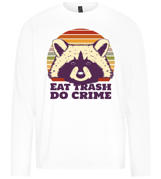 Eat Trash Do Crime Design - Premium men's long sleeve t-shirt_WHITE_front