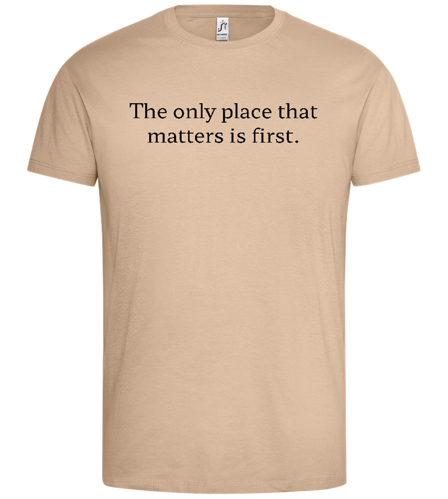 Only Place That Matters Design - Premium men's t-shirt_SAND_front