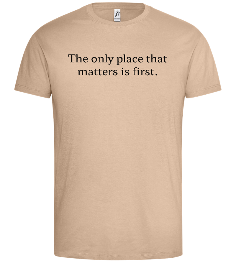 Only Place That Matters Design - Premium men's t-shirt_SAND_front