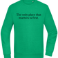 The Only Place That Matters Design - Comfort Essential Unisex Sweater_MEADOW GREEN_front