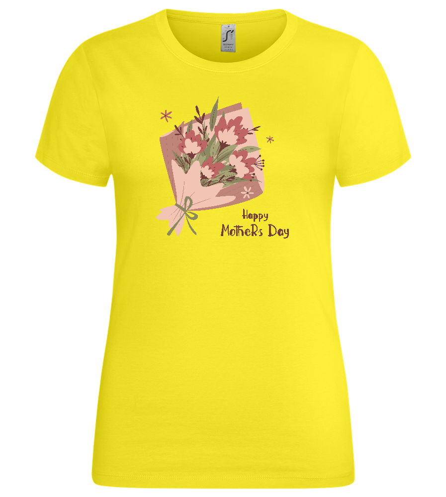 Happy Mother's Day Flower Bouquet Design - Premium women's t-shirt_LEMON_front