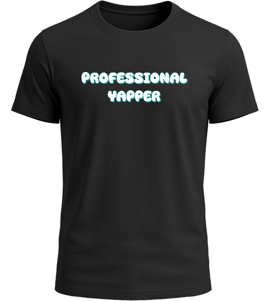 Professional Yapper Design - Basic Unisex T-Shirt_DEEP BLACK_front