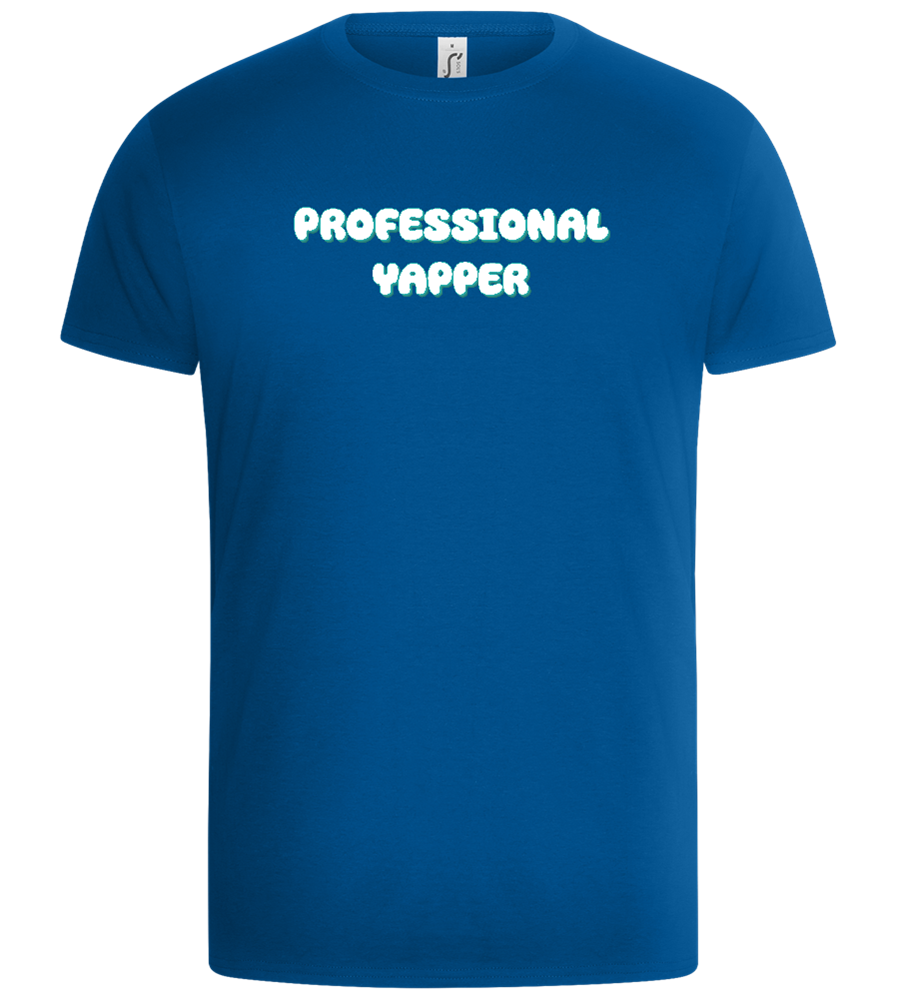 Professional Yapper Design - Basic Unisex T-Shirt_ROYAL_front