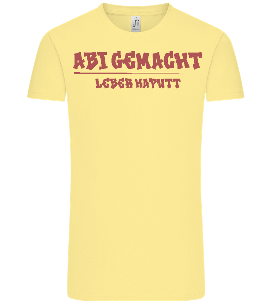 Abi Gemacht Leber Kaputt Design - Comfort Unisex T-Shirt_AMARELO CLARO_front