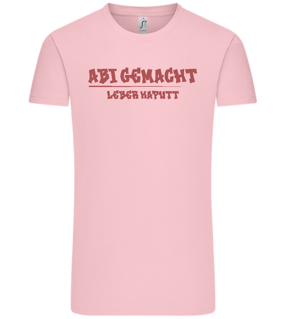 Abi Gemacht Leber Kaputt Design - Comfort Unisex T-Shirt_CANDY PINK_front