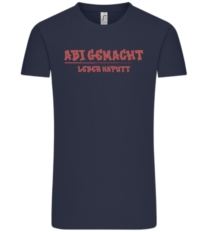 Abi Gemacht Leber Kaputt Design - Comfort Unisex T-Shirt_FRENCH NAVY_front