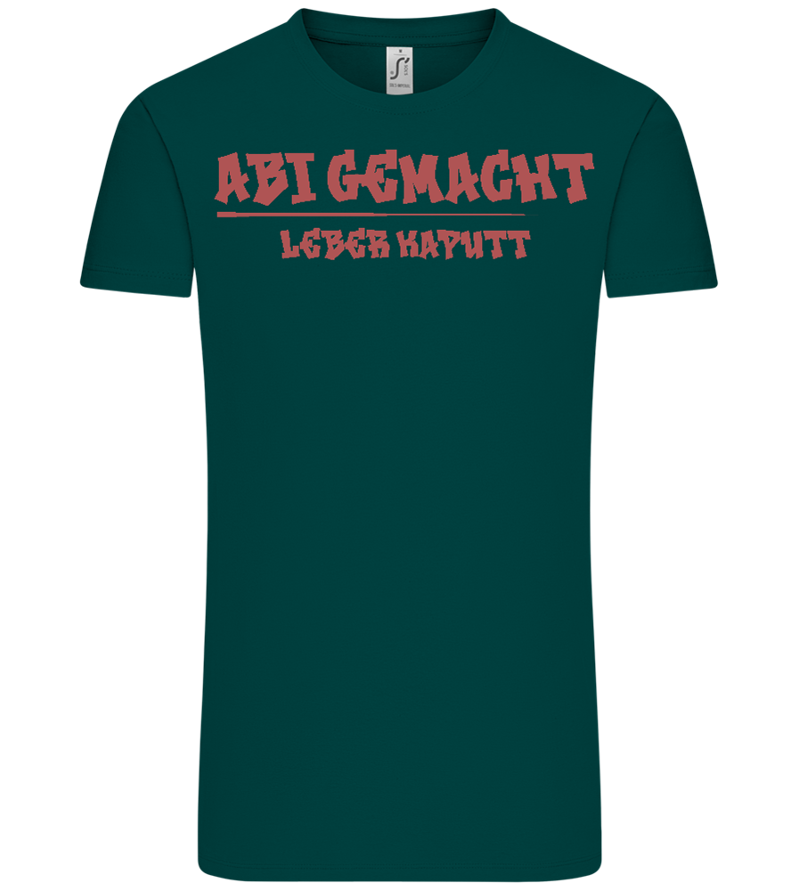 Abi Gemacht Leber Kaputt Design - Comfort Unisex T-Shirt_GREEN EMPIRE_front