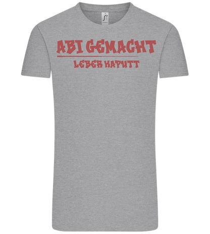 Abi Gemacht Leber Kaputt Design - Comfort Unisex T-Shirt_ORION GREY_front