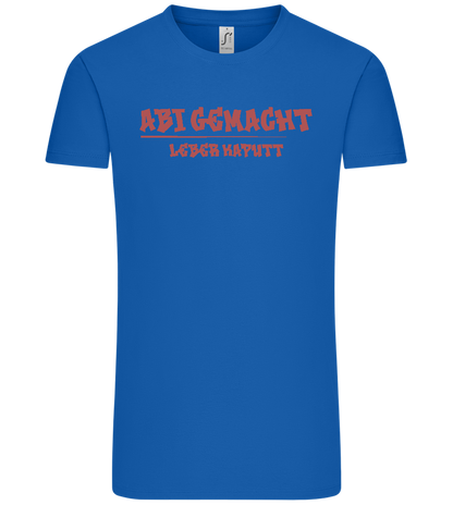 Abi Gemacht Leber Kaputt Design - Comfort Unisex T-Shirt_ROYAL_front