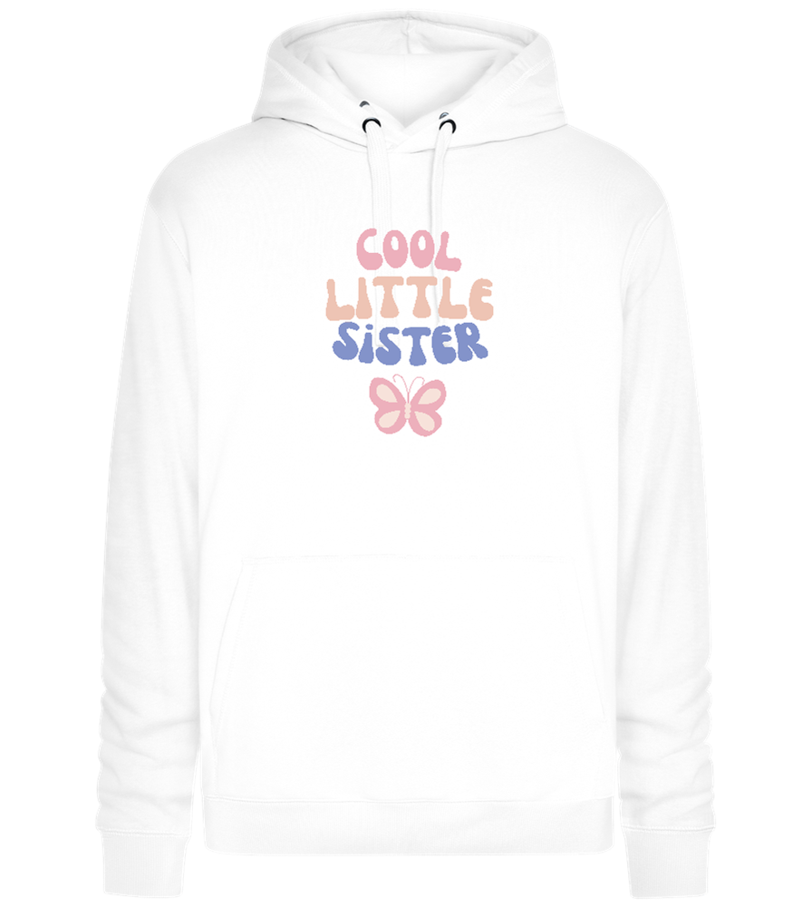 Cool Little Sister Butterfly Design - Premium unisex hoodie_WHITE_front