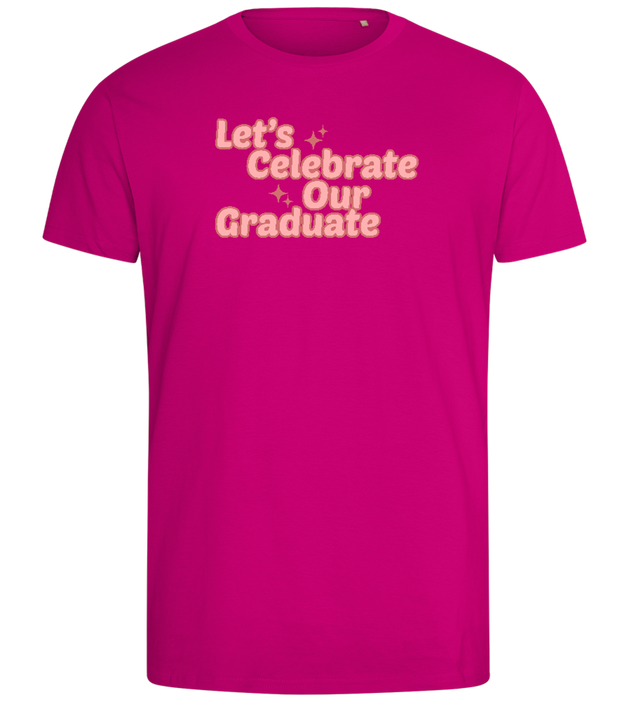 Let's Celebrate Our Graduate Design - Comfort men's fitted t-shirt_FUCHSIA_front