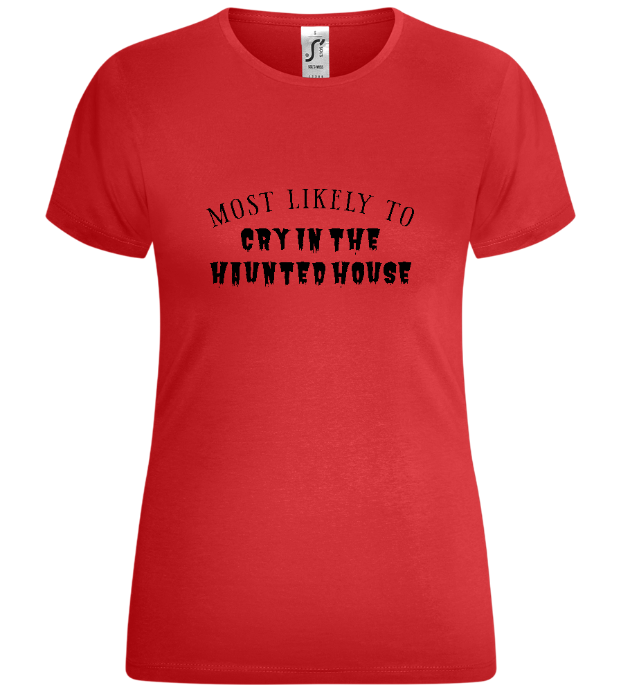 Cry In The Haunted House Design - Comfort women's t-shirt_RED_front